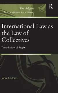 Produktbild: International Law as the Law of Collectives
