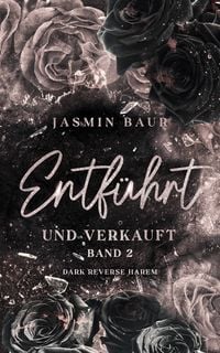 Produktbild: Entf&uuml;hrt und verkauft