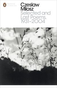 Produktbild: Selected and Last Poems 1931-2004