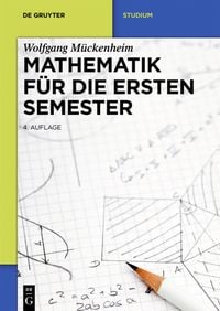 Bild vom Artikel Mathematik für die ersten Semester vom Autor Wolfgang Mückenheim