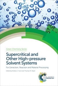 Produktbild: Supercritical and Other High-pressure Solvent Systems