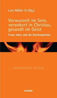 Produktbild: Verwurzelt im Sein, verankert in Christus, gesandt im Geist