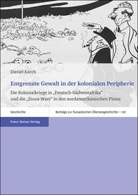 Produktbild: Entgrenzte Gewalt in der kolonialen Peripherie
