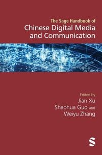 Produktbild: The Sage Handbook of Chinese Digital Media and Communication