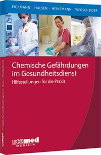 Produktbild: Chemische Gef&auml;hrdungen im Gesundheitsdienst