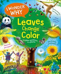 Produktbild: I Wonder Why Leaves Change Color