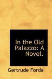 Produktbild: In the Old Palazzo: A Novel.