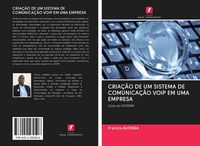 Produktbild: Cria&ccedil;&atilde;o De Um Sistema De Comunica&ccedil;&atilde;o Voip Em Uma Empresa