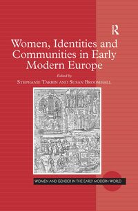 Produktbild: Women, Identities and Communities in Early Modern Europe