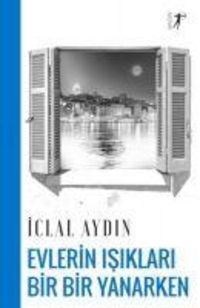 Produktbild: Evlerin Isiklari Bir Yanip Bir S&ouml;nerken