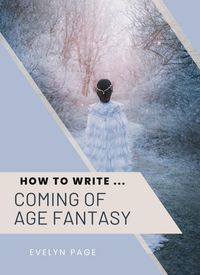 Produktbild: How To Write ... Coming of Age Fantasy