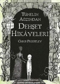 Produktbild: Dehset Hikayeleri - T&uuml;nelin Agzindan Dehset Hikayeleri