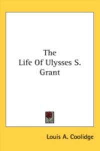 Produktbild: The Life of Ulysses S. Grant
