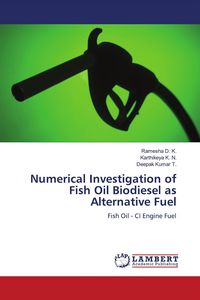 Produktbild: Numerical Investigation of Fish Oil Biodiesel as Alternative Fuel