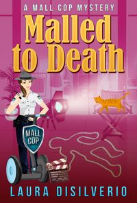 Produktbild: Malled to Death (Mall Cop Mysteries, #3)
