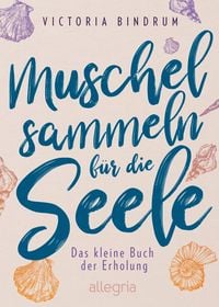 Produktbild: Muschelsammeln f&uuml;r die Seele