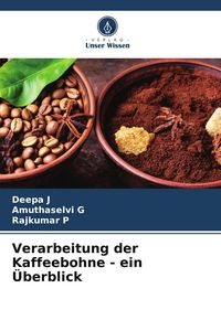 Produktbild: Verarbeitung der Kaffeebohne - ein &Uuml;berblick