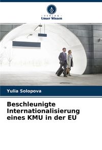 Produktbild: Beschleunigte Internationalisierung eines KMU in der EU