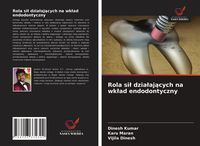 Produktbild: Rola si&iquest; dzia&iquest;aj&iquest;cych na wk&iquest;ad endodontyczny