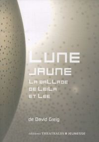 Produktbild: Lune jaune : la ballade de Leila et Lee