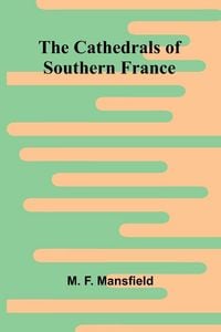 Produktbild: The Cathedrals of Southern France