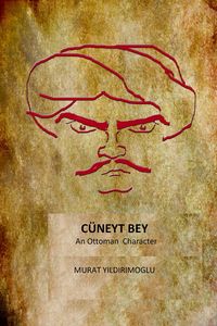 Produktbild: Cuneyt Bey an Ottoman Character