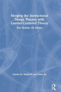 Produktbild: Merging the Instructional Design Process with Learner-Centered Theory
