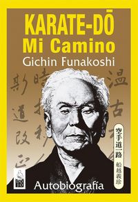 Produktbild: Karate-do, mi camino : autobiograf&iacute;a