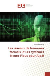 Produktbild: Les r&eacute;seaux de Neurones formels Et Les syst&egrave;mes Neuro-Flous pour A.p.R