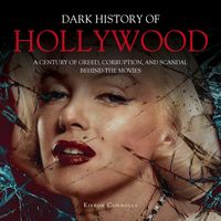 Produktbild: The Dark History of Hollywood