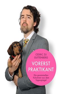 Produktbild: Cedric zu Guttenberg - Vorerst Praktikant