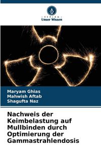 Produktbild: Nachweis der Keimbelastung auf Mullbinden durch Optimierung der Gammastrahlendosis