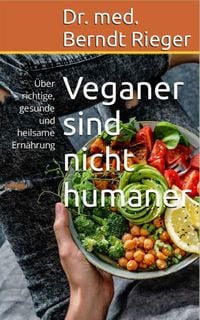 Bild vom Artikel Veganer sind nicht humaner vom Autor Berndt Rieger