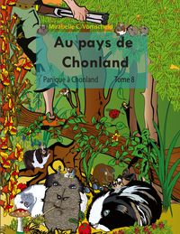 Produktbild: Au pays de Chonland, Panique &agrave; Chonland