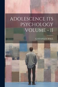 Produktbild: Adolescence Its Psychology Volume - II