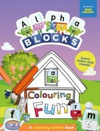 Produktbild: Alphablocks Colouring Fun: A Colouring Activity Book