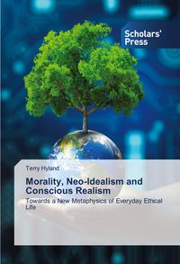 Produktbild: Morality, Neo-Idealism and Conscious Realism