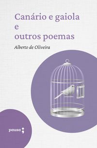 Produktbild: Can&aacute;rio e gaiola e outros poemas