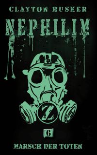 Produktbild: Nephilim, Band 6: Marsch der Toten