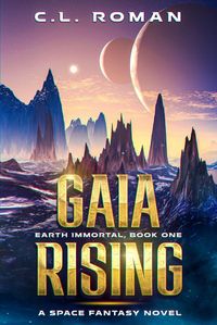 Produktbild: Gaia Rising (Earth Immortal, #1)