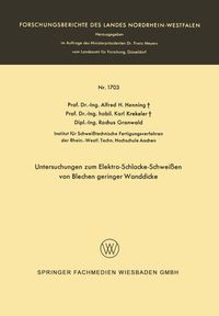 Produktbild: Untersuchungen zum Elektro-Schlacke-Schwei&szlig;en von Blechen geringer Wanddicke