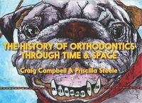 Produktbild: The History of Orthodontics Through Time & Space