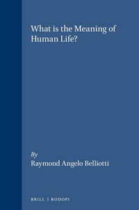 Produktbild: What is the Meaning of Human Life?