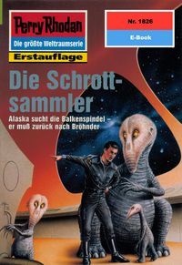 Produktbild: Perry Rhodan 1826: Die Schrottsammler