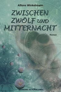 Produktbild: Zwischen Zw&ouml;lf und Mitternacht