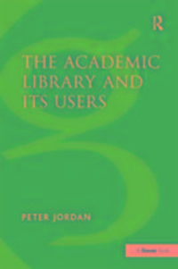 Produktbild: Jordan, P: The Academic Library and Its Users