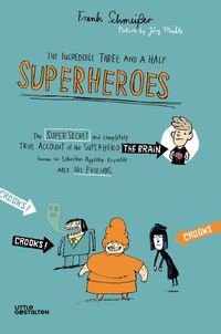 Produktbild: The Incredible Three and a Half Superheroes