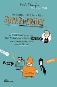 Produktbild: The Incredible Three and a Half Superheroes
