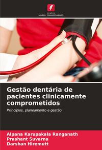 Produktbild: Gest&atilde;o dent&aacute;ria de pacientes clinicamente comprometidos