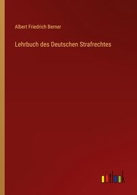 Produktbild: Lehrbuch des Deutschen Strafrechtes